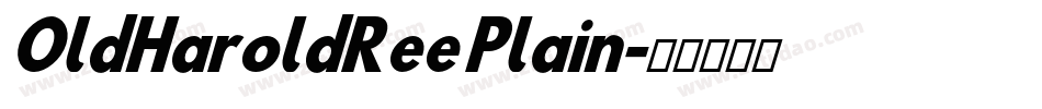 OldHaroldRee Plain字体转换
